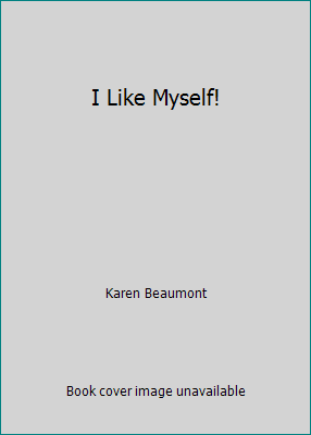 i like myself by karen beaumont