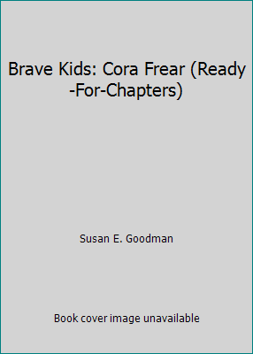 Brave Kids: Cora Frear (Ready-For-Chapters) 0606240500 Book Cover