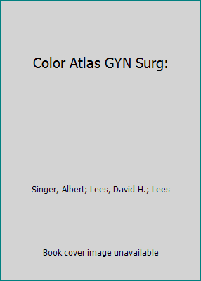 Color Atlas GYN Surg: 0815153546 Book Cover