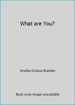 What are You? B000L3UYGQ Book Cover