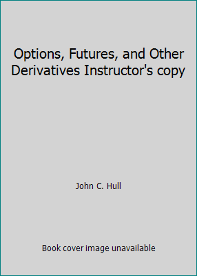 Options, Futures, and Other Derivatives Instruc... 0136071171 Book Cover