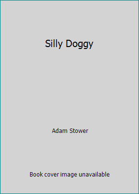 Silly Doggy 054551746X Book Cover