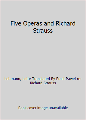 Five Operas and Richard Strauss B003CO0PQA Book Cover