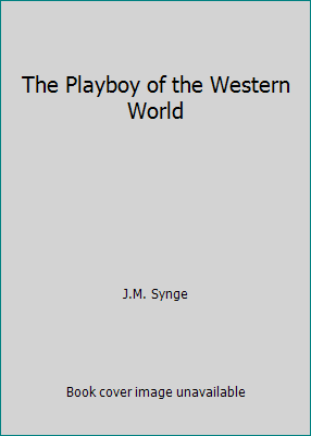 The Playboy of the Western World B004VTPYA2 Book Cover