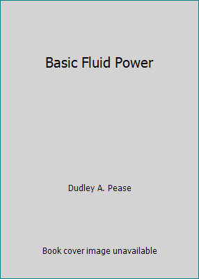 Basic Fluid Power 0130614327 Book Cover