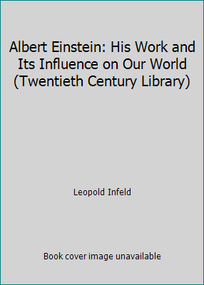 Albert Einstein: His Work and Its Influence on ... B004OI5SKG Book Cover
