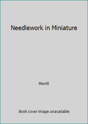 Needlework in Miniature 051752824X Book Cover