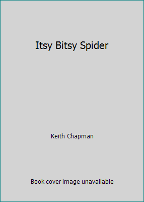 Itsy Bitsy Spider 0439807506 Book Cover