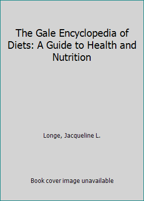 The Gale Encyclopedia of Diets: A Guide to Heal... 1414429932 Book Cover