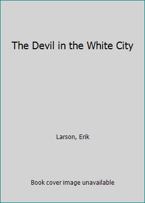 The Devil in the White City 0736690042 Book Cover