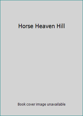 Horse Heaven Hill B001K1UY90 Book Cover