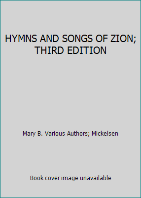 HYMNS AND SONGS OF ZION; THIRD EDITION B005UYTTIU Book Cover