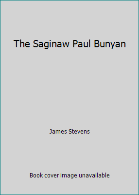 The Saginaw Paul Bunyan 0814319297 Book Cover