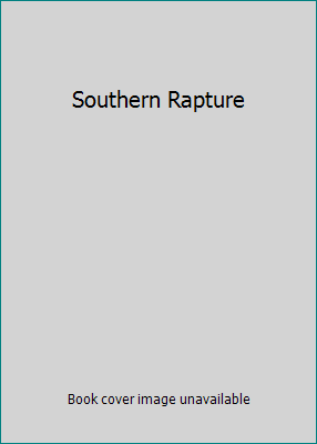Southern Rapture B000AUCDPA Book Cover