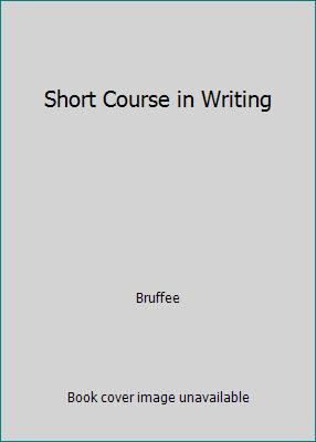 Short Course in Writing 0673392015 Book Cover