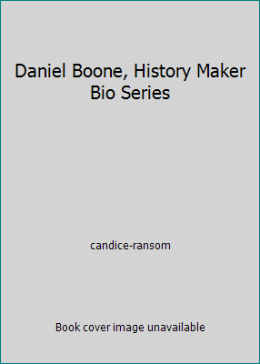 Daniel Boone, History Maker Bio Series 0760766371 Book Cover