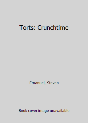 Torts: Crunchtime 0735541302 Book Cover