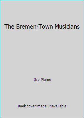 The Bremen-Town Musicians 0606132260 Book Cover