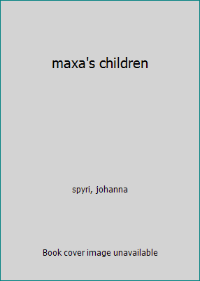 maxa's children B005LE56ZE Book Cover