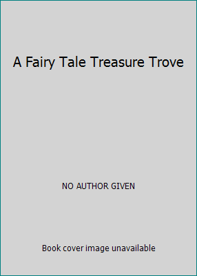 A Fairy Tale Treasure Trove 0710504667 Book Cover