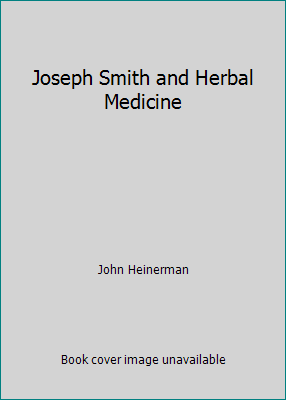 Joseph Smith and Herbal Medicine B0017OQ80E Book Cover