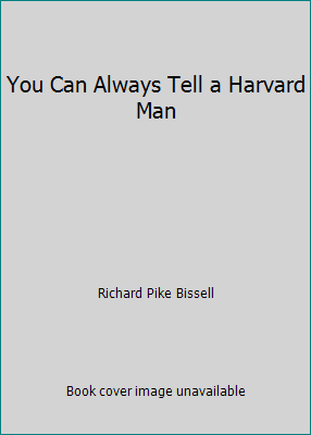 You Can Always Tell a Harvard Man B0007JXMS6 Book Cover