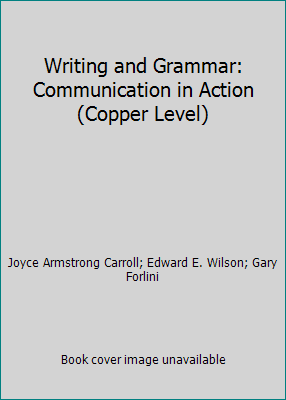 Writing and Grammar: Communication in Action (C... 0130434469 Book Cover