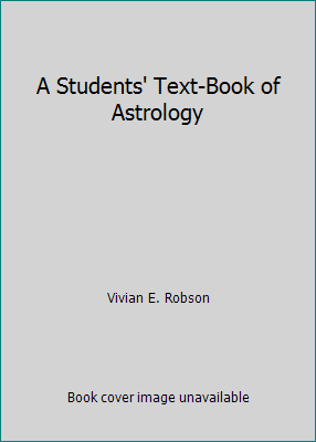 A Students' Text-Book of Astrology 0895401177 Book Cover