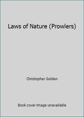 Laws of Nature (Prowlers) 0613741641 Book Cover