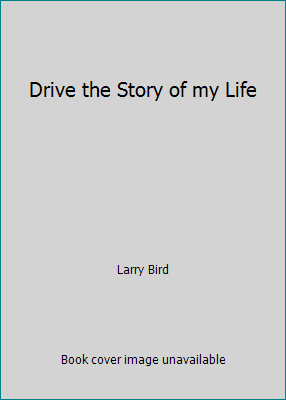 Drive the Story of my Life B001VF53DM Book Cover