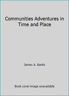 Communities Adventures in Time and Place 0021475741 Book Cover
