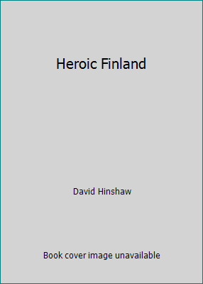 Heroic Finland B002JHIV6M Book Cover