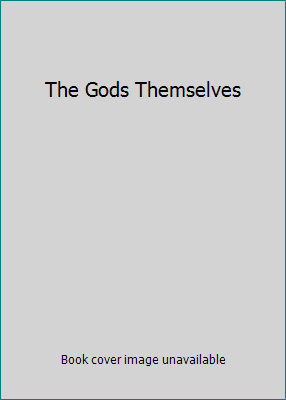 The Gods Themselves B005KDPDSG Book Cover