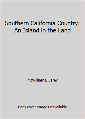 Southern California Country: An Island in the Land B001KUP8X8 Book Cover