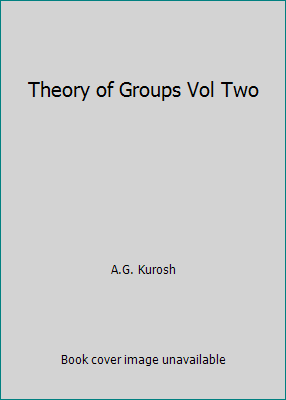 Theory of Groups Vol Two B002B9A7GU Book Cover