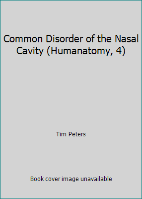 Common Disorder of the Nasal Cavity (Humanatomy... 1879874024 Book Cover