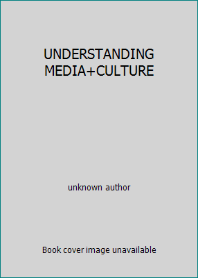 UNDERSTANDING MEDIA+CULTURE 1453326391 Book Cover