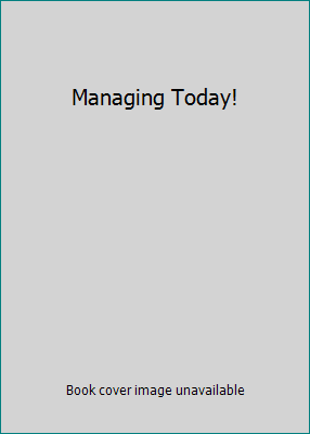 Managing Today! 0130143855 Book Cover