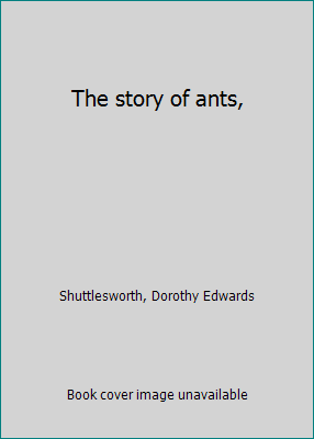 The story of ants, B0006AYKAA Book Cover