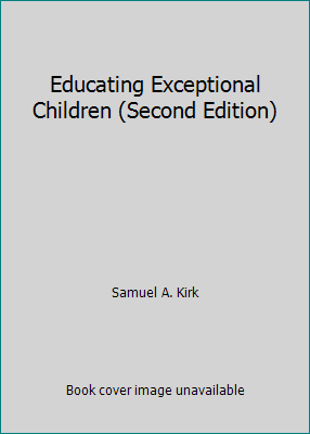 Educating Exceptional Children (Second Edition) B000NY5THC Book Cover