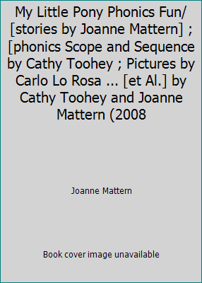My Little Pony Phonics Fun/[stories by Joanne M... 0061231711 Book Cover