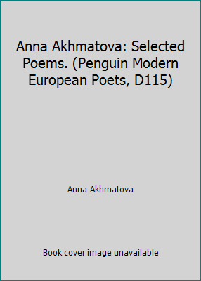 Anna Akhmatova: Selected Poems. (Penguin Modern... B000KPRF30 Book Cover