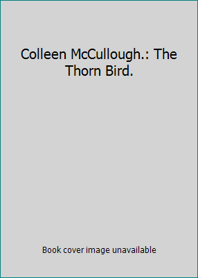 Colleen McCullough.: The Thorn Bird. B002BOB6T2 Book Cover