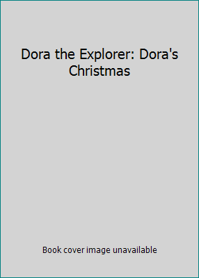 Dora the Explorer: Dora's Christmas 0792199820 Book Cover