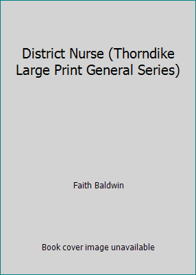 District Nurse (Thorndike Large Print General S... [Large Print] 1560543167 Book Cover