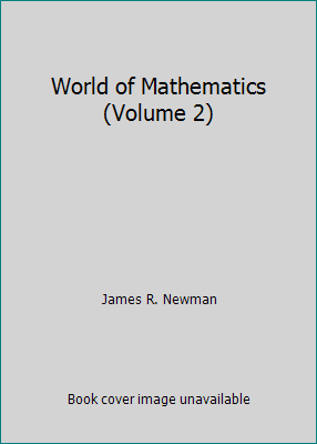 World of Mathematics (Volume 2) B001AQZNZU Book Cover