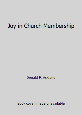 Joy in Church Membership B000KDGR0E Book Cover