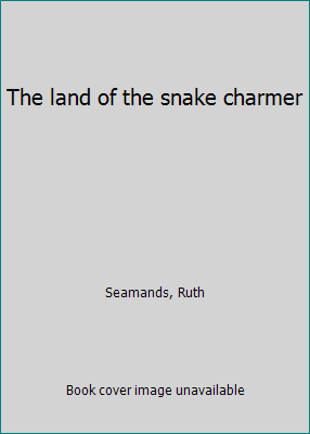 The land of the snake charmer B0006ESUFM Book Cover