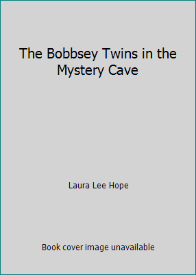 The Bobbsey Twins in the Mystery Cave B0015850PQ Book Cover