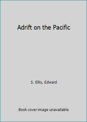 Adrift on the Pacific 1533455961 Book Cover